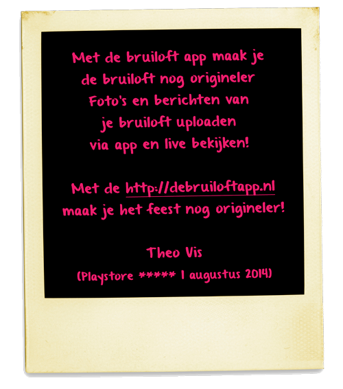 Met de bruiloft app maak je de bruiloft nog origineler Foto's en berichten van je bruiloft uploaden via app en live bekijken! Met de debruiloftapp.nl maak je het feest nog origineler!